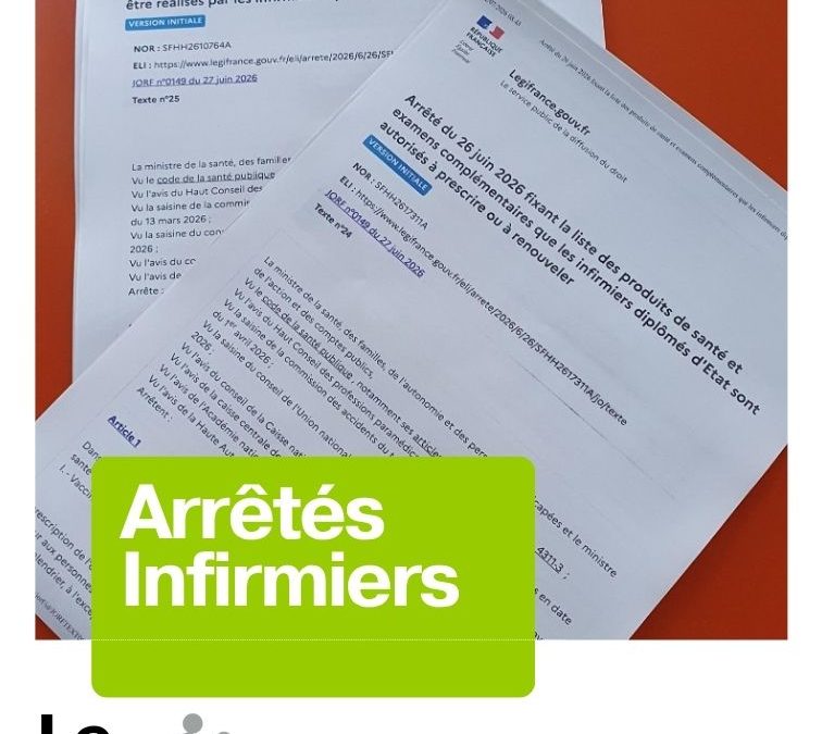 Publication des arrêtés des actes et soins et de prescription enfin ! 